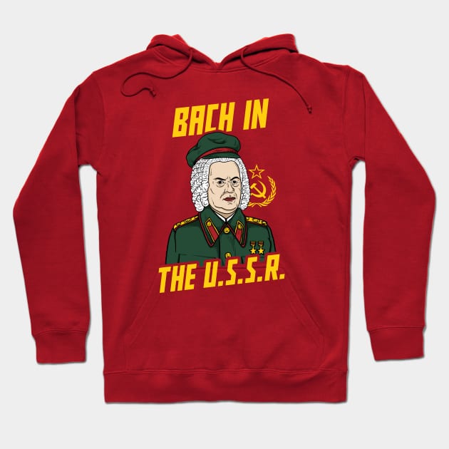 Bach In The USSR Hoodie by dumbshirts